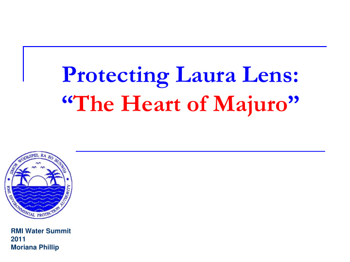 protecting laura lens the heart of majuro