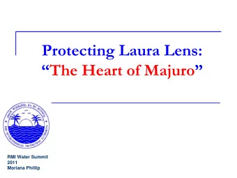 Protecting Laura Lens:  The Heart of Majuro  RMI Water Summit  2011  Moriana Phillip  The