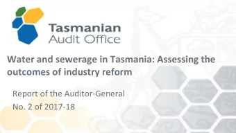 Water and sewerage in Tasmania: Assessing the  outcomes of industry reform  Report of the