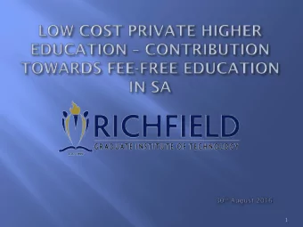 1  Private Education in South Africa  About Richfield Graduate Institute of  Technology