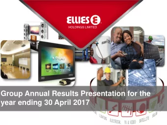Group Annual Results Presentation for the  year ending 30 April 2017 Agenda  HOLDINGS LIMITED