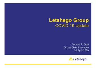 Letshego Group  COVID-19 Update  Andrew F. Okai  Group Chief Executive  30 April 2020  AGENDA  1