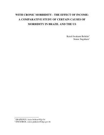 WITH CRONIC MORBIDITY - THE EFFECT OF INCOME:  A COMPARATIVE STUDY OF CERTAIN CAUSES OF  MORBIDITY
