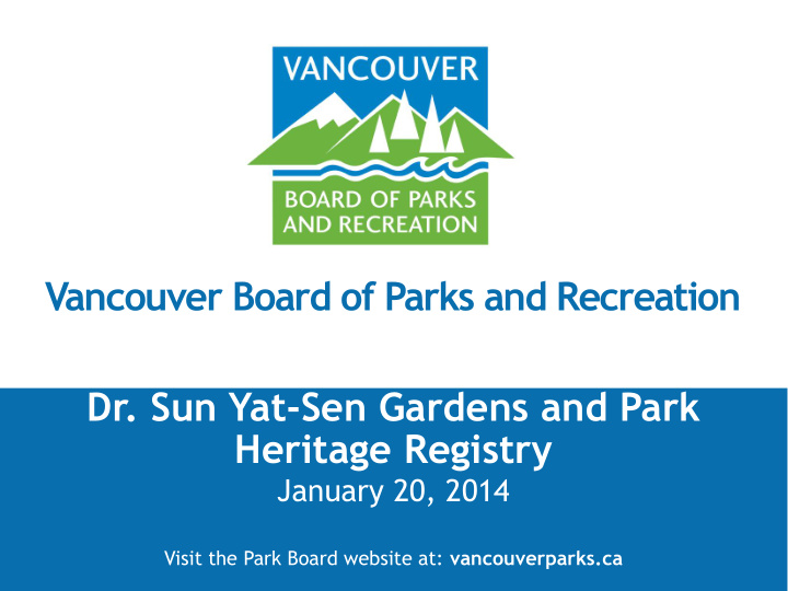 visit the park board website at vancouverparks ca