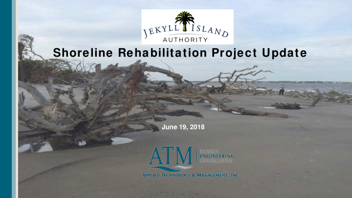 shoreline rehabilitation project update