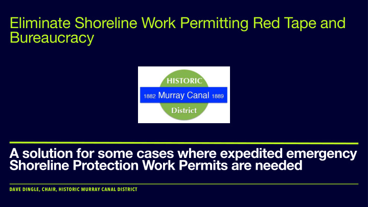 eliminate shoreline work permitting red tape and