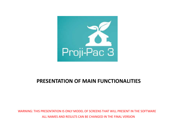 presentation of main functionalities