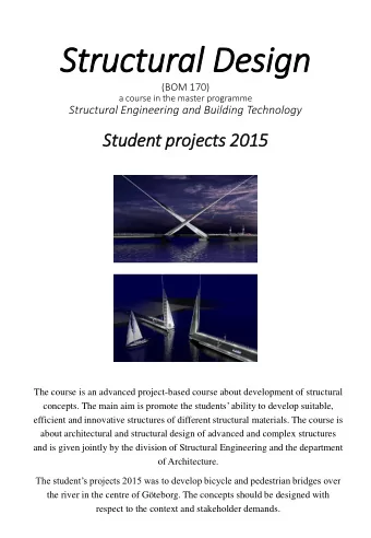 Structural Design  (BOM 170)  a course in the master programme  Structural Engineering and Building