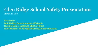 Glen Ridge School Safety Presentation  March, 12, 2019  Presenters:  Dirk Phillips, Superintendent