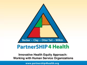 Innovative Health Equity Approach:  Working with Human Service Organizations  Learning Objectives