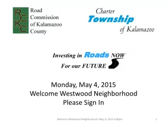 Welcome Westwood Neighborhood  Please Sign In  Welcome Westwood Neighborhood  May, 4, 2015 6:00pm