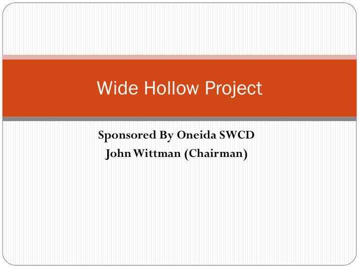 wide hollow project