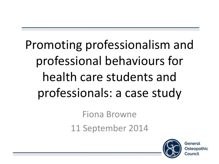 promoting professionalism and