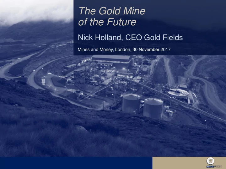 the gold mine of the future