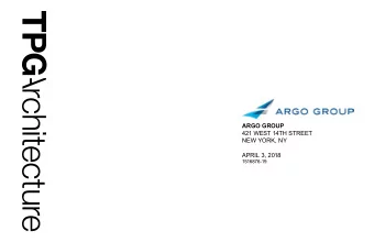 ARGO GROUP  421 WEST 14TH STREET  NEW YORK, NY  APRIL 3, 2018  1516876-19  GANSEVOORT MARKET