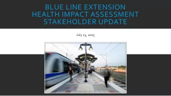 STAKEHOLDER UPDATE  July 23, 2015  AGENDA  Welcome by Mecklenburg County Health Department