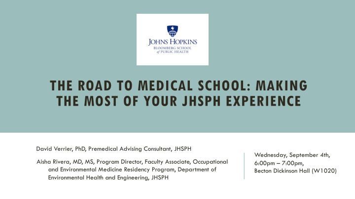 the road to medical school making the most of your jhsph