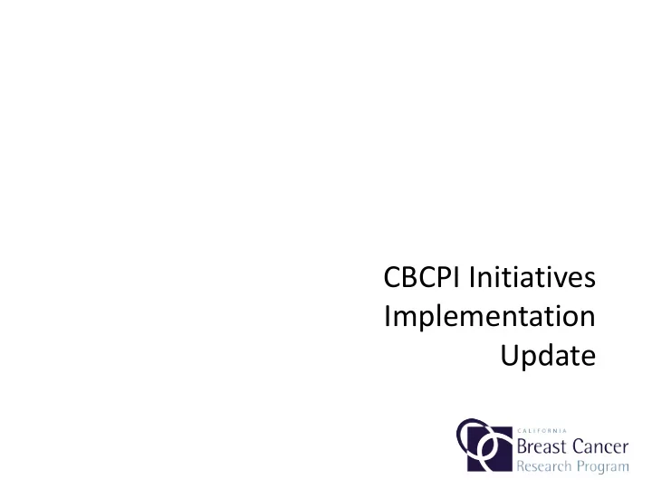cbcpi initiatives implementation update putting the cbcpi