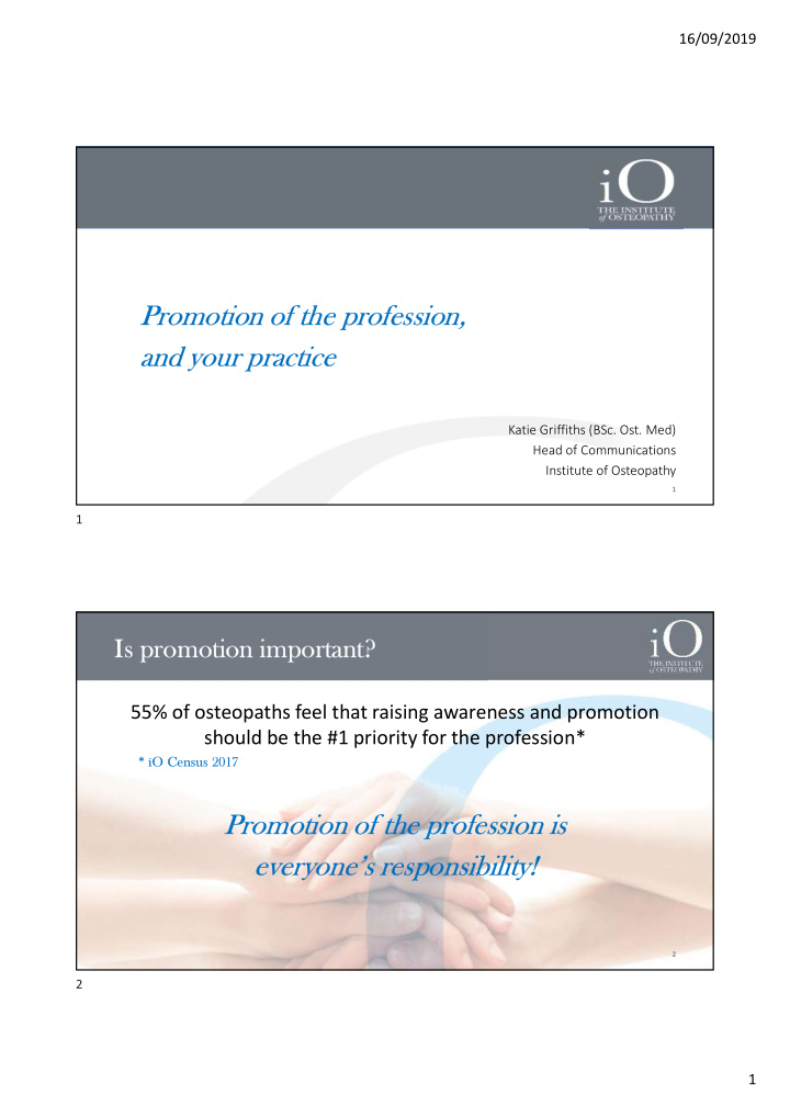 promotion of the profession and your practice