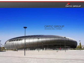 ORTIC GROUP  ADVANCED ROLL FORMING  ORTIC Group    Focus on Rollforming    Machinery,
