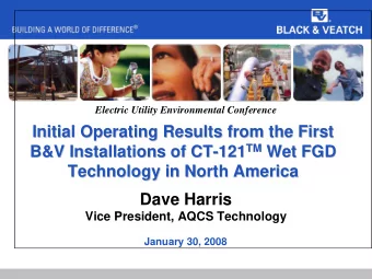 Initial Operating Results from the First  Initial Operating Results from the First TM Wet FGD 121