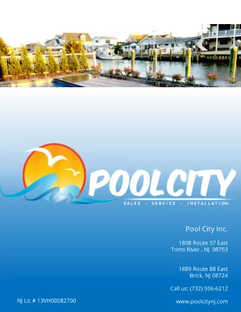 Pool City Inc 1808 Route 37 East. (Fiesta Plaza)  Toms River NJ 08753 - 732-506-6212  Pool City
