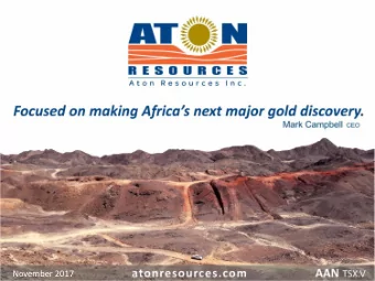 November 2017  Forward looking statements Reference to Aton Resources&quot;, &quot;AAN&quot;, or
