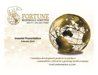 Investor Presentation February 2014 This document contains certain forward  looking information.