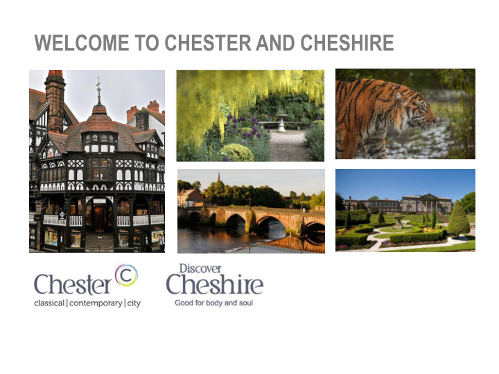 welcome to chester and cheshire
