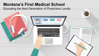 Montanas First Medical School  Educating the Next Generation of Physicians Locally  National