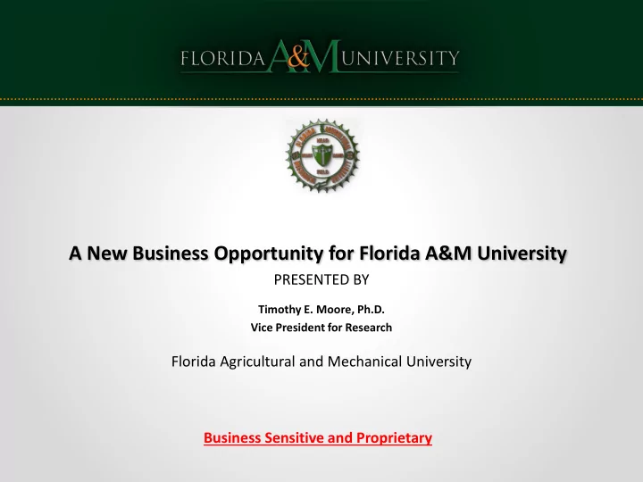 a new business opportunity for florida a amp m university