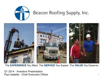 Q1 2014 - Investors Presentation  Paul Isabella - Chief Executive Officer  1  Forward Looking