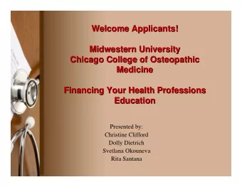Welcome Applicants!  Welcome Applicants!  Midwestern University  Midwestern University  Chicago