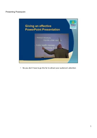 Presenting Powerpoint  No#you#dont#have#to#go#this#far#to#a3ract#your#audiences#a3en5on#