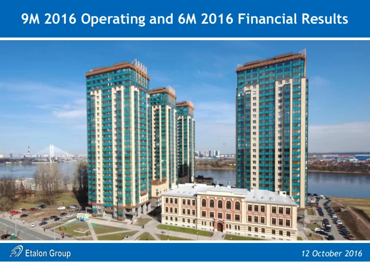 9m 2016 operating and 6m 2016 financial results