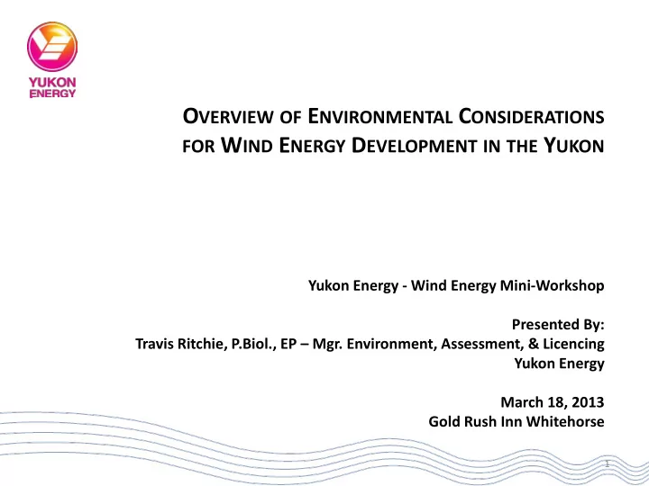 o verview of e nvironmental c onsiderations for w ind e