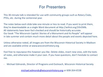 For Presenters  This 30-minute talk is intended for use with community groups such as Rotary Clubs,