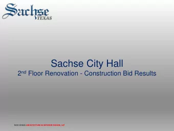 Sachse City Hall 2 nd Floor Renovation - Construction Bid Results  RON HOBBS ARCHITECTURE &amp;