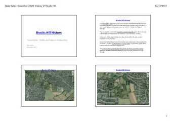 Brocks Hill History The Country Park used to be a mixed farm called Grange Farm with the land being