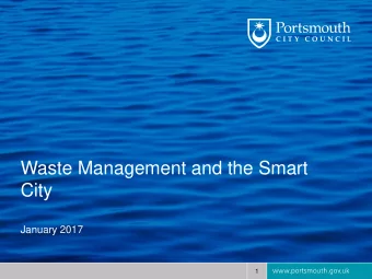 Waste Management and the Smart  City  January 2017  1  So what is a smart city?  The intelligent