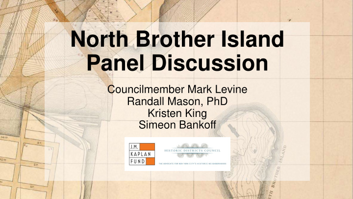north brother island panel discussion