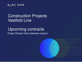 Construction Projects  Vestfold Line  Upcoming contracts  Project Director Stine Ilebrekke Undrum