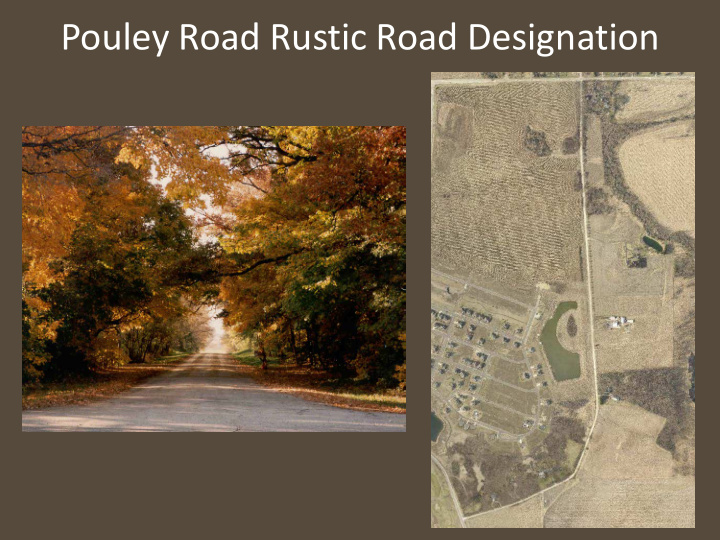 pouley road rustic road designation pouley road rustic