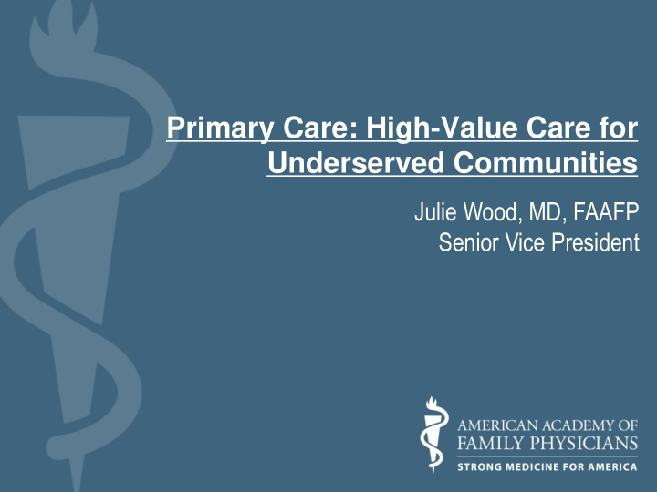 primary care high value care for underserved communities