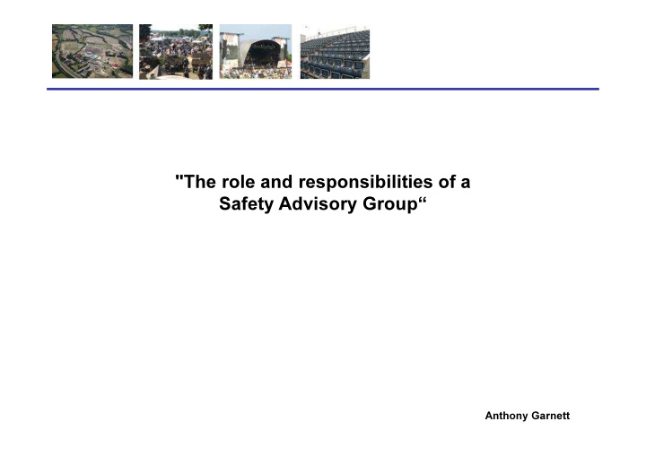 the role and responsibilities of a safety advisory group