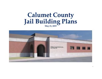 Calumet County Jail Building Plans May 21, 2019  1  View from NE  Parking Garage  Sally Port