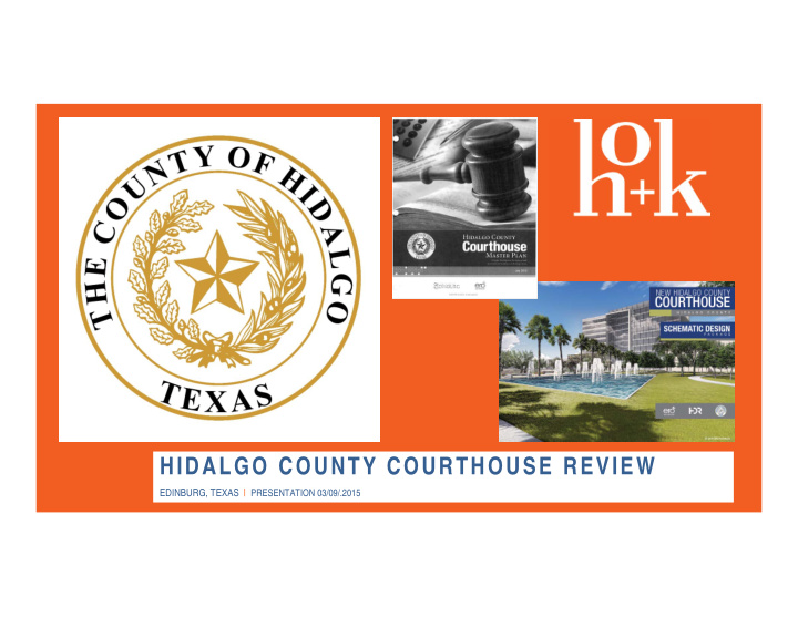 hidalgo county courthouse review