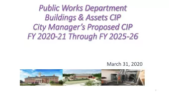 March 31, 2020  1  Projects With No Changes  Appropriated  FY 22 to  Title  Current Phase  to Date