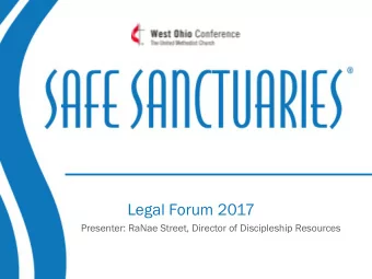 Legal Forum 2017  Presenter: RaNae Street, Director of Discipleship Resources  Covenant