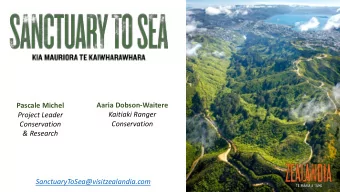 Aaria Dobson-Waitere  Pascale Michel  Kaitiaki Ranger  Project Leader  Conservation  Conservation